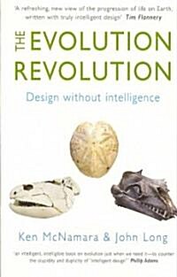 The Evolution Revolution: Design Without Intelligence (Paperback)