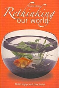 Rethinking Our World (Paperback, 2nd)