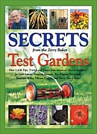 Secrets from the Jerry Baker Test Gardens (Hardcover)