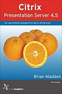 Citrix Presentation Server 4.5 (Paperback)