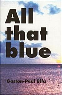 All That Blue (Paperback)