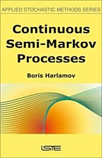 Continuous Semi-markov Processes (Hardcover)
