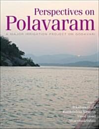 Perspectives on Polavaram: A Major Irrigation Project on Godavari (Paperback)