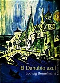 El Danubio Azul (Paperback)