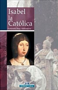 Isabel la Catlica (Hardcover)