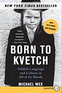 Born to Kvetch (Paperback)