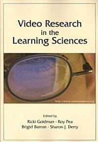 Video Research in the Learning Sciences (Paperback)