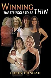 Winning the Struggle to Be Thin (Paperback)