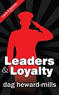 Leaders and Loyalty: The Laws of Loyalty (Paperback)