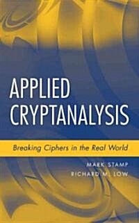 Applied Cryptanalysis: Breaking Ciphers in the Real World (Hardcover)