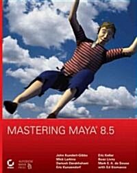 Mastering Maya 8.5 (Paperback, CD-ROM)