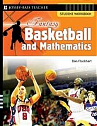 Fantasy Basketball and Mathematics: Student Workbook (Paperback)