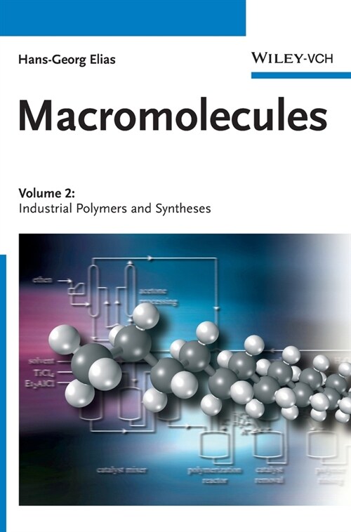 Macromolecules, Volume 2: Industrial Polymers and Syntheses (Hardcover)