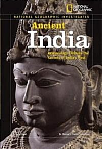 Ancient India: Archaeology Unlocks the Secrets of Indias Past (Hardcover)