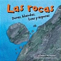 Las Rocas: Duras, Blandas, Lisas Y 햟peras (Library Binding)