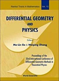 Differential Geometry and Physics - Proceedings of the 23th International Conference of Differential Geometric Methods in Theoretical Physics (Hardcover)