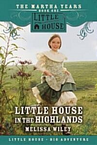 Little House in the Highlands (Paperback, Reprint)