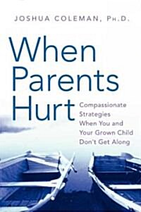 When Parents Hurt (Hardcover, 1st)