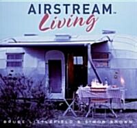 Airstream Living (Paperback)