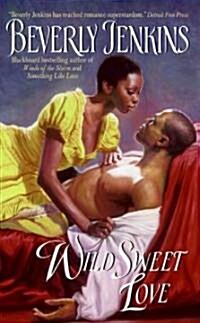 Wild Sweet Love (Mass Market Paperback)