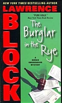 The Burglar in the Rye (Mass Market Paperback, Reprint)