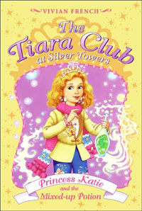 Princess Katie and the Mixed-up Potion (Paperback) - The Tiara Club at Silver Towers 8