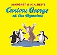 Curious George at the Aquarium (Hardcover)