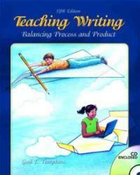 Teaching writing : balancing process and product 5th ed