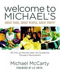Welcome to Michaels: Great Food, Great People, Great Party! (Hardcover)
