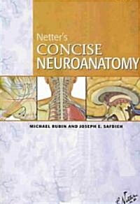 Netters Concise Neuroanatomy (Paperback)