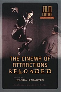 The Cinema of Attractions Reloaded (Paperback)