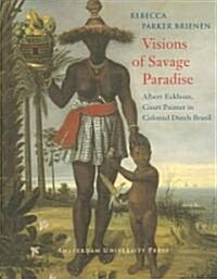 Visions of Savage Paradise (Paperback)