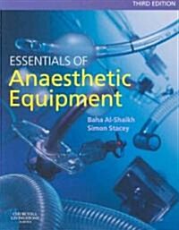 Essentials of Anaesthetic Equipment (Paperback, 3rd)