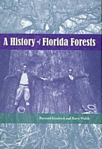A History of Florida Forests (Hardcover)