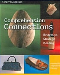 Comprehension Connections: Bridges to Strategic Reading (Paperback)