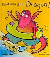 [중고] Dont You Dare, Dragon (Hardcover)