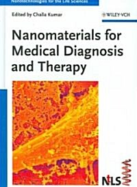 Nanomaterials for Medical Diagnosis and Therapy (Hardcover)