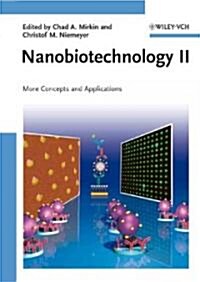 Nanobiotechnology II: More Concepts and Applications (Hardcover)