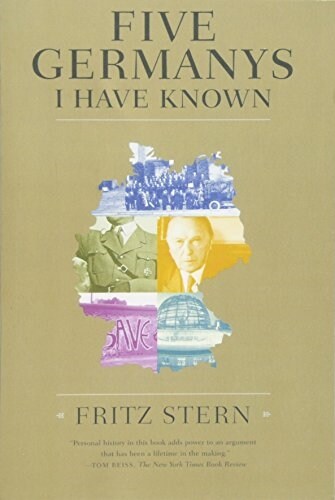 Five Germanys I Have Known: A History & Memoir (Paperback)