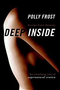 Deep Inside: Extreme Erotic Fantasies (Paperback)