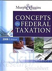 Concepts in Federal Taxation 2008 (Hardcover)