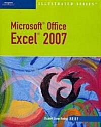 Microsoft Office Excel 2007 Illustrated (Paperback, Brief)