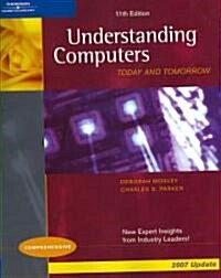 [중고] Understanding Computers, 2007 (Paperback, 11th, Comprehensive)