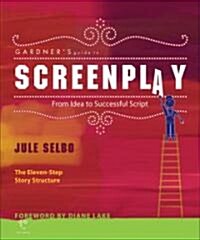 Gardners Guide to Screenplay (Paperback)