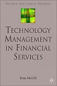 Technology Management in Financial Services (Hardcover)