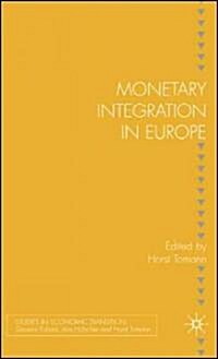 Monetary Integration in Europe (Hardcover)