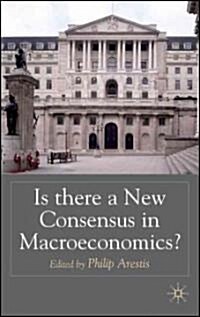 Is There a New Consensus in Macroeconomics? (Hardcover)
