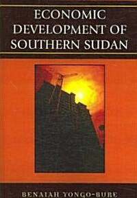Economic Development of Southern Sudan (Paperback)