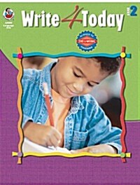 Write 4 Today, Grade 2 (Paperback)
