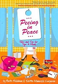 Peeing in Peace (Paperback, 1st)